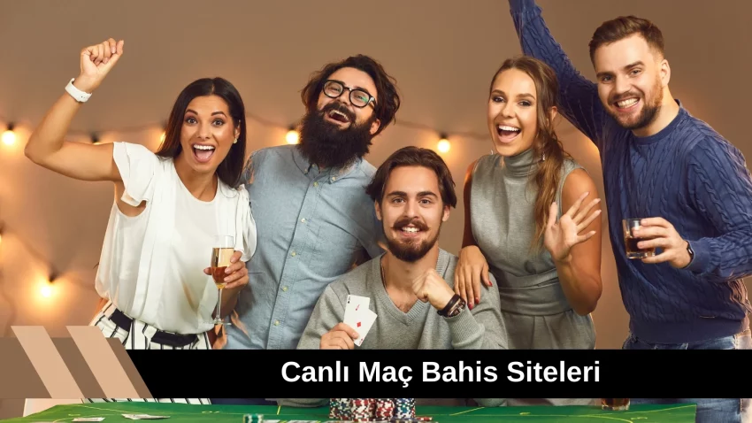 Canlı Maç Bahis Siteleri
