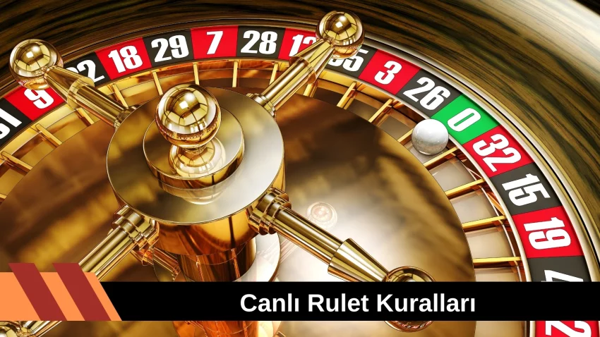 Canlı Rulet Kuralları